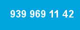 939 969 11 42 939 969 11 42